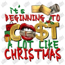It's Beginning To Cost A Lot Like Christmas Unisex Hoodie -Noel Outfits Store d.2526262561.25057761.s3.1 ffffff YXJ0aXN0c2hvdA 800x800 1