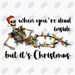 When You Are Dead Inside But It's Christmas T-Shirt -Noel Outfits Store d.2526349875.25087157.s3.1 f9f9fb YXJ0aXN0c2hvdA 800x800 1