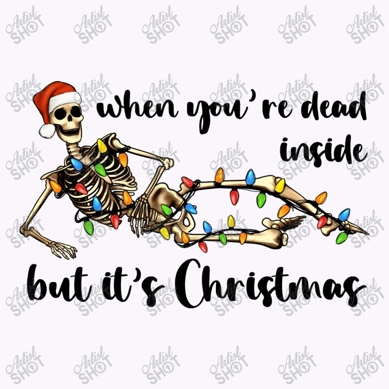 When You Are Dead Inside But It's Christmas Tank Top 7 When You Are Dead Inside But It's Christmas Tank Top - Image 5