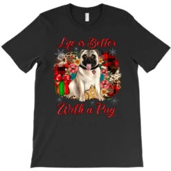 Christmas Life Is Better With A Pug T-Shirt -Noel Outfits Store pd.2297803135.24.23348825.s3.1 front black ffffff none x4.5y4.5 171 800x800 1