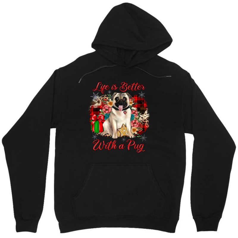 Christmas Life Is Better With A Pug Unisex Hoodie 5 Christmas Life Is Better With A Pug Unisex Hoodie - Image 3