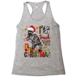 I'm Trash But It's Christmas Racerback Tank 9 I'm Trash But It's Christmas Racerback Tank -Noel Outfits Store pd.2524169524.45.25058317.s3.1 front grey ffffff none x2.5y0 139 800x800 1