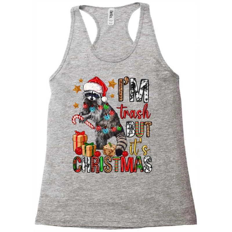 I'm Trash But It's Christmas Racerback Tank 5 I'm Trash But It's Christmas Racerback Tank - Image 3