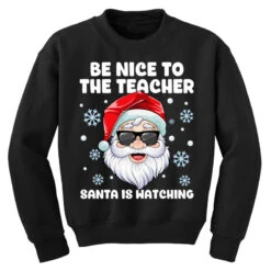 Be Nice To The Teacher Santa Christmas Funny Santa Youth Sweatshirt -Noel Outfits Store pd.2526190002.52.25069802.s3.1 front black ffffff none x0y0 169 800x800 1