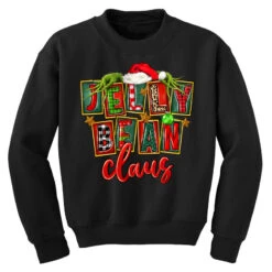 Christmas Jelly Bean Claus Youth Sweatshirt -Noel Outfits Store pd.2526208902.52.25082407.s3.1 front black ffffff none x0y0 169 800x800 1