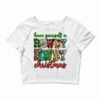 Have Yourself A Rowdy Howdy Christmas Crop Top 1 Have Yourself A Rowdy Howdy Christmas Crop Top -Noel Outfits Store pd.2526277583.87.25057753.s3.1 front white ffffff none x5.5y0 135 800x800 1