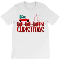 Hap Hap Happy Christmas T-Shirt -Noel Outfits Store pd.2526294743.24.25086404.s3.1 front white ffffff none x0y0 180 800x800 1