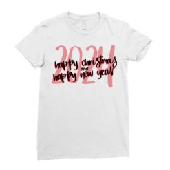 Happy Christmas And Happy New Year 2024 Ladies Fitted T-Shirt -Noel Outfits Store pd.2526294927.36.25086405.s3.1 front white ffffff none x0y0 154 800x800 1