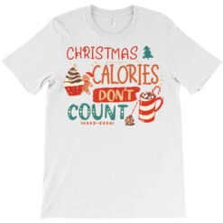 Christmas Calories Don't Count Svg T-Shirt -Noel Outfits Store pd.2526363695.24.25087367.s3.1 front white ffffff none x0y0 180 800x800 1
