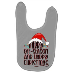 Merry Off Season And Happy Christmas Baby Bibs