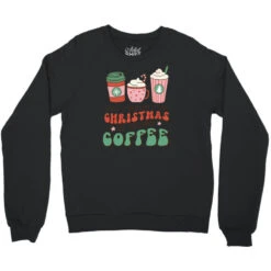 All I Want For Christmas Is More Coffee Retro Groo Crewneck Sweatshirt -Noel Outfits Store pd.2526376522.32.25088317.s3.1 front black ffffff none x12.5y0 99 800x800 1