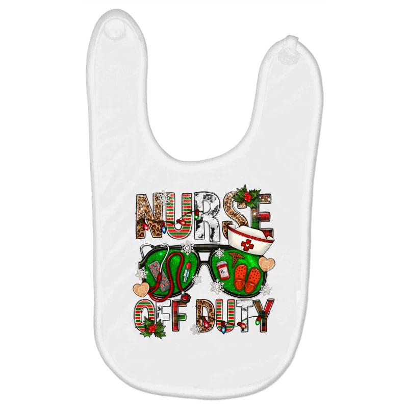 Nurse Off Duty Christmas Baby Bibs 3 Nurse Off Duty Christmas Baby Bibs