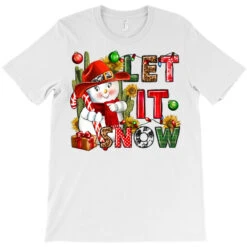 Let It Snow Christmas T-Shirt -Noel Outfits Store pd.2526461754.24.25086950.s3.1 front white ffffff none x0y0 180 800x800 1