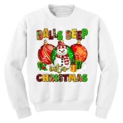 Balls Deep Into Christmas Youth Sweatshirt -Noel Outfits Store pd.2526695315.52.25093833.s3.1 front white ffffff none x0y0 169 800x800 1