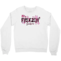 It's Freezin Season Pink Christmas Crewneck Sweatshirt -Noel Outfits Store pd.2526782157.32.25096948.s3.1 front white ffffff none x0y0 124 800x800 1