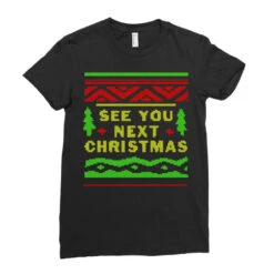 See You Next Christmas Ladies Fitted T-Shirt -Noel Outfits Store pd.2526872593.36.25085355.s3.1 front black ffffff none x0y0 154 800x800 1