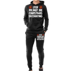 Stop Premature Christmas Decorating Hoodie & Jogger Set