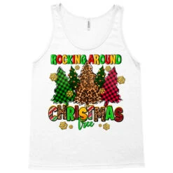 Rocking Around The Christmas Tree Tank Top 9 Rocking Around The Christmas Tree Tank Top -Noel Outfits Store pd.2527035060.30.25097053.s3.1 front white ffffff none x0y0 180 800x800 1