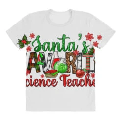 Santa's Favorite Science Teacher Christmas All Over Women's T-shirt -Noel Outfits Store pd.2527100550.108.25102135.s3.1 front customized f5f5f5 none x45y81 294 800x800 1