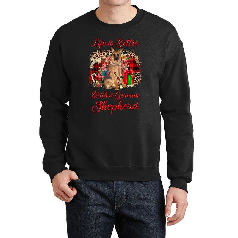 Christmas Life Is Better With A German Shepherd Crewneck Sweatshirt 3 Christmas Life Is Better With A German Shepherd Crewneck Sweatshirt