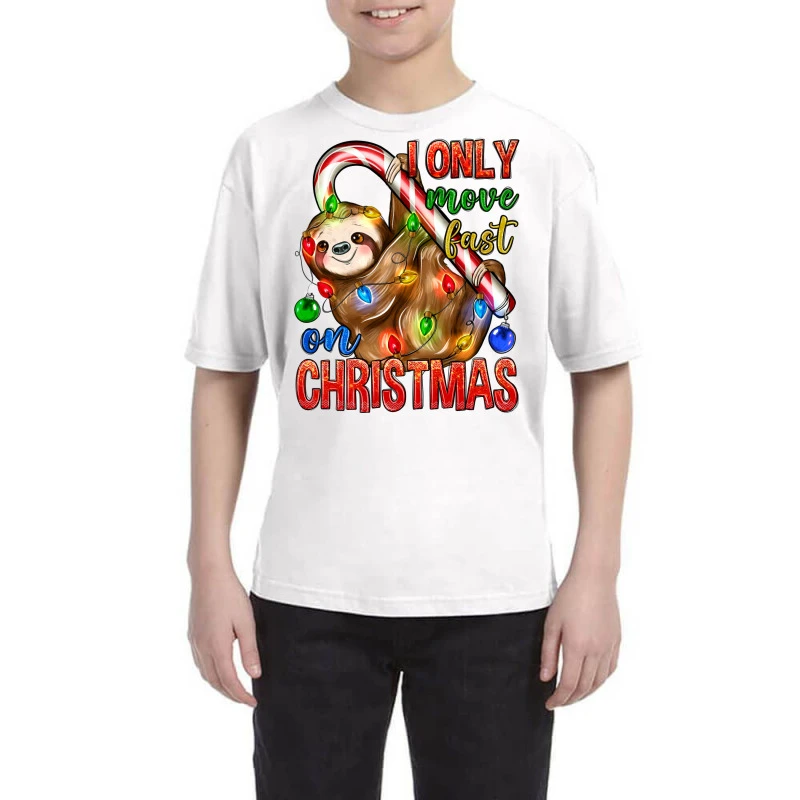 I Only Move Fast On Christmas Sloth Youth Tee 3 I Only Move Fast On Christmas Sloth Youth Tee