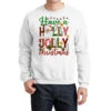 Have A Holly Jolly Christmas Crewneck Sweatshirt -Noel Outfits Store pmd.2524207315.32.25058218.s3.1 front white2 ffffff none x0y0 124 800x800 1
