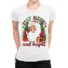 Stay Merry And Bright Christmas With Santa Ladies Fitted T-Shirt -Noel Outfits Store pmd.2526117255.36.25057913.s3.1 front white2 ffffff none x0y0 154 800x800 1