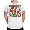 Pharmacy Squad Christmas T-Shirt -Noel Outfits Store pmd.2526424745.24.25087068.s3.1 front white2 ffffff none x0y0 180 800x800 1