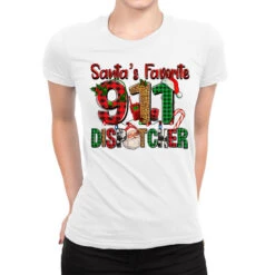 Santa's Favorite 911 Dispatcher For Christmas Ladies Fitted T-Shirt
