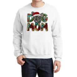 Christmas French Bulldog Mom Crewneck Sweatshirt