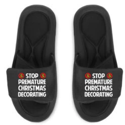 Stop Premature Christmas Decorating Slide Sandal